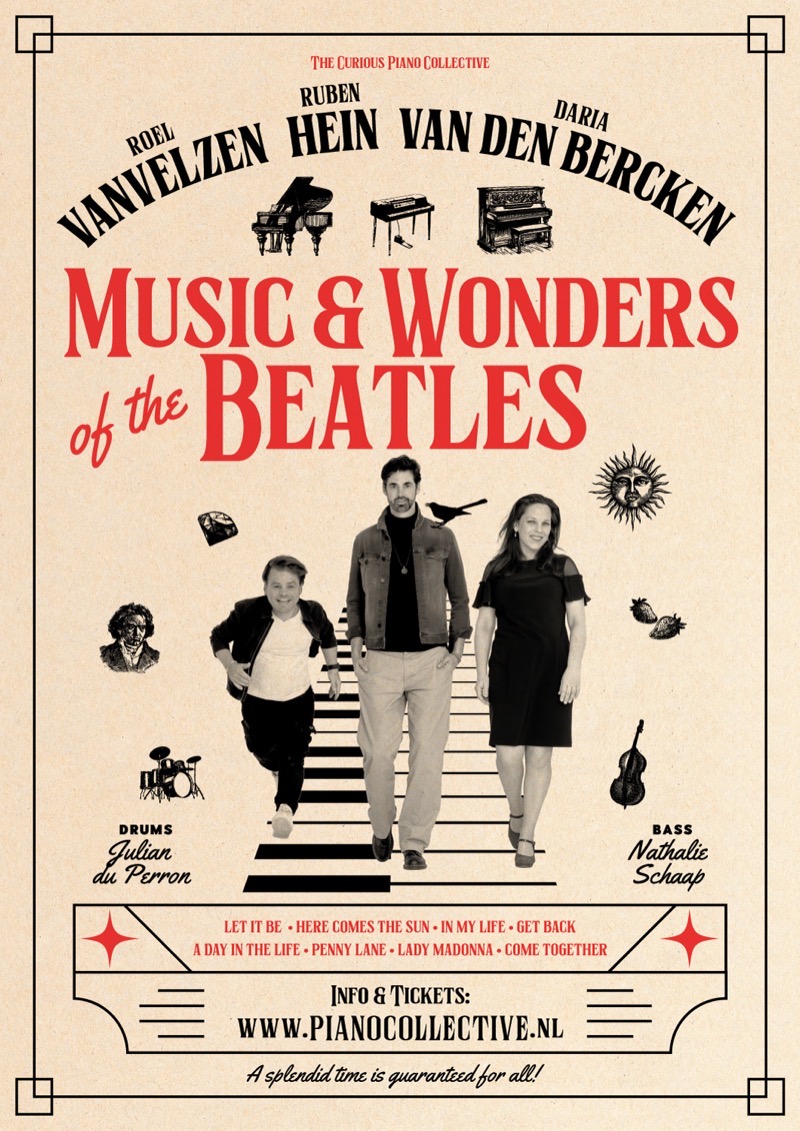 Music & Wonders of the Beatles – officiële theaterposter met Roel van Velzen, Ruben Hein en Daria van den Bercken